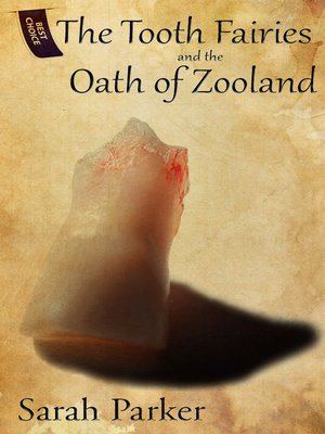 cover image of The Tooth Fairies and the Oath of Zooland